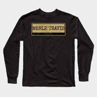 Aliska, text black retro - Merle Haggard Long Sleeve T-Shirt